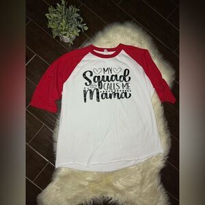 “My Squad calls me Mama” unbranded 3/4 baseball style tee sz 3X